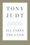 Tony Judt, Ill Fares the Land - book cover